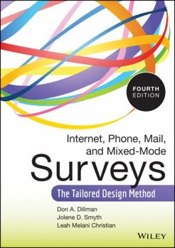 Hardcover Internet, Phone, Mail, and Mixed-Mode Surveys: The Tailored Design Method Book