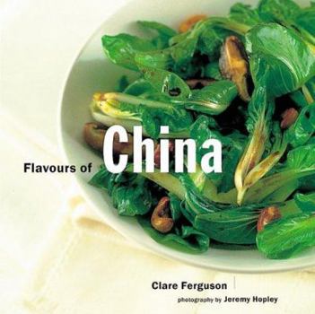 Hardcover Flavours of China (Flavours of the World) Book