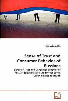 Paperback Sense of Trust and Consumer Behavior of Russians Book