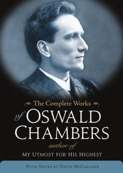 Hardcover The Complete Works of Oswald Chambers Book