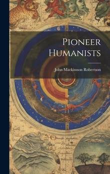Hardcover Pioneer Humanists Book