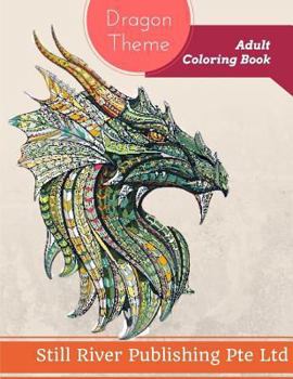 Paperback Dragon Theme: Adult Coloring Book