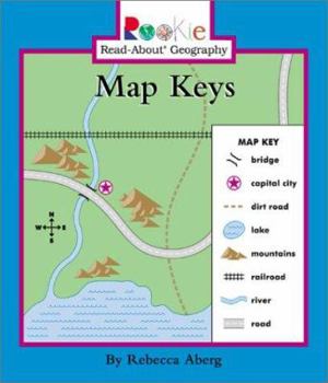 Map Keys - Book  of the Rookie Read-About Geography