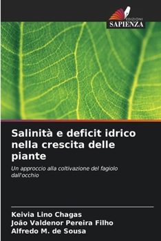 Paperback Salinità e deficit idrico nella crescita delle piante [Italian] Book