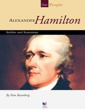 Library Binding Alexander Hamilton: Soldier and Statesman Book