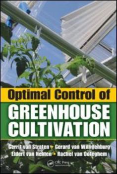 Hardcover Optimal Control of Greenhouse Cultivation Book