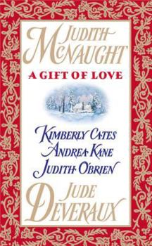A Gift of Love: Just Curious / Double Exposure / Gabriel's Angel / Five Golden Rings / Yuletide Treasure - Book #21 of the Montgomery/Taggert (Publication order)
