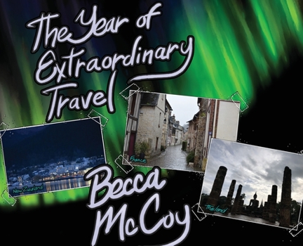 Hardcover The Year of Extraordinary Travel Book