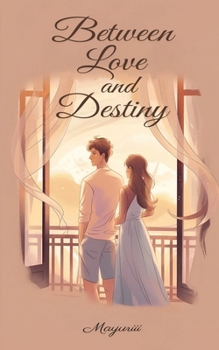 Paperback Between Love and Destiny Book