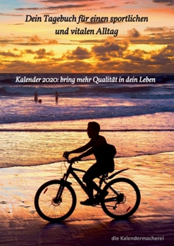 Dein Tagebuch für einen sportlichen und vitalen Alltag (German Edition)