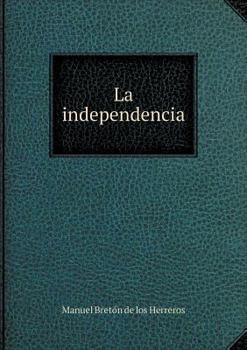 Paperback La independencia [Spanish] Book