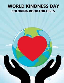 Paperback World Kindness Day Coloring Book For Girls Book