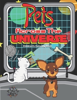Paperback Pets Across the Universe: Children's Coloring Book