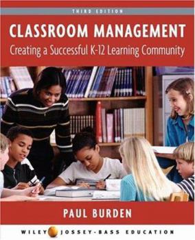 Paperback Classroom Management: Creating a Successful K-12 Learning Community Book