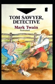 Tom Sawyer, Detective Illustrated