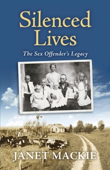 Paperback Silenced Lives: The Sex Offender's Legacy Book