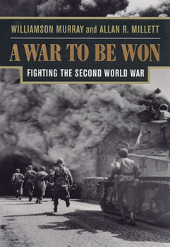 Paperback A War to Be Won: Fighting the Second World War Book