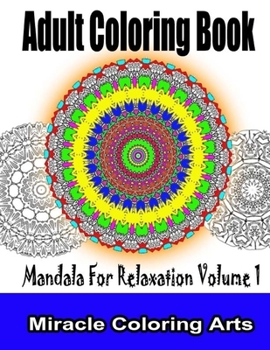 Paperback Adult coloring book: Mandala For Relaxation Volume 1 Book