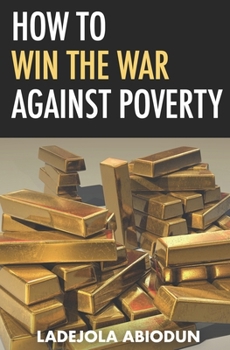 Paperback How to Win the War Against Poverty Book