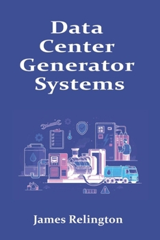 Paperback Data Center Generator Systems: ATS, Fuel, and Runtime Assurance Book