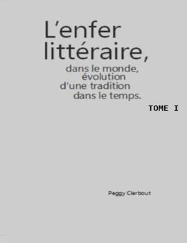 Paperback L'enfer litteraire dans le monde, evolution d'une tradition dans le temps. [French] Book