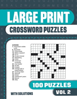 Large Print Crossword Puzzles: Crossword Book with 100 Crosswords Puzzles Easy to Read for Adults and Seniors - Vol 2