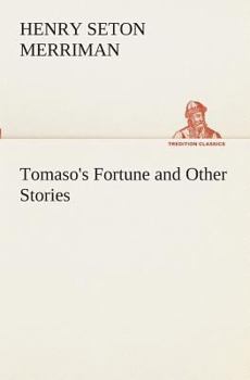 Tomaso's Fortune, and Other Stories