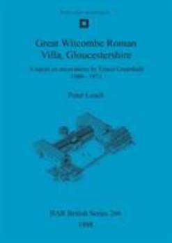 Paperback Great Witcombe Roman Villa, Gloucestershire: A report on excavations by Ernest Greenfield, 1960-1973 Book