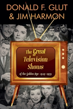 The Great Television Shows: Of TV's Golden Age