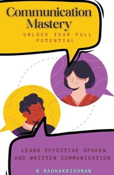 Paperback Communication Mastery: Unlock Your Full Potential Book