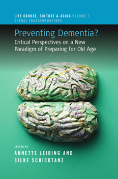 Library Binding Preventing Dementia?: Critical Perspectives on a New Paradigm of Preparing for Old Age Book