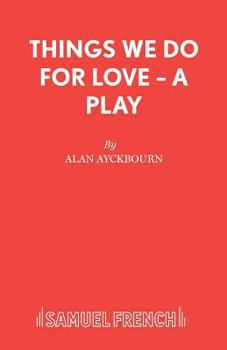 Paperback Things We Do For Love - A Play Book