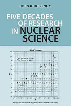 Five Decades of Research in Nuclear Science - Book  of the Meliora Press