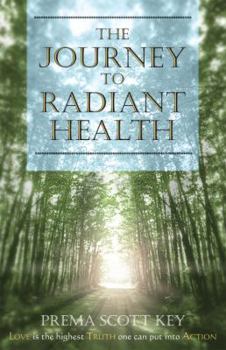 Paperback The Journey to Radiant Health Book