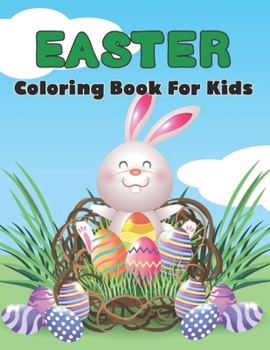 Paperback Easter Coloring Book for Kids: A Fun Easter Coloring Pages with Easter Bunnies and Eggs Book