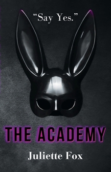 Paperback The Academy: "Say yes." Book
