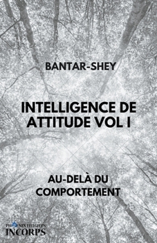 Paperback Intelligence de Attitude Vol I [French] Book