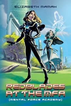 Paperback Redblades At The MFA: (Mental Force Academy) Book
