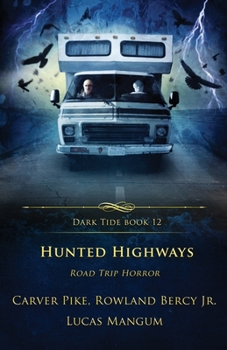 Paperback Hunted Highways: Road Trip Horror Book