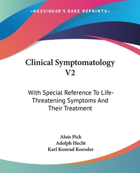 Paperback Clinical Symptomatology V2: With Special Reference To Life-Threatening Symptoms And Their Treatment Book