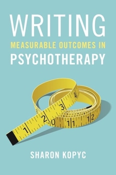 Paperback Writing Measurable Outcomes in Psychotherapy Book