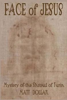 Paperback Face of Jesus: Mystery of the Shroud of Turin Book