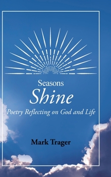 Hardcover Seasons: Shine: Poetry Reflecting on God and Life Book