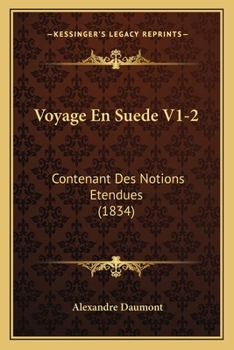 Paperback Voyage En Suede V1-2: Contenant Des Notions Etendues (1834) [French] Book