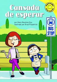 Cansada de Esperar / Tired of Waiting - Book  of the Read-it! Readers en Español