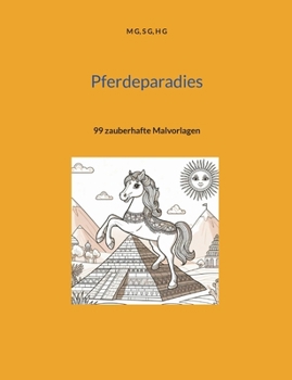 Paperback Pferdeparadies: 99 zauberhafte Malvorlagen [German] Book