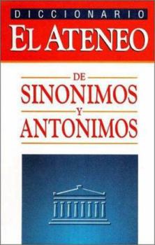 Paperback Diccionario de Sinonimos y Antonimos - Ateneo (Spanish Edition) [Spanish] Book