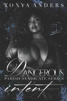 Paperback Dangerous Intent: Dark Mafia Arranged Marriage Romantic Suspense Book
