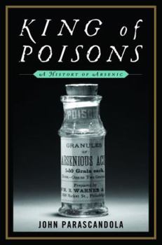 Hardcover King of Poisons: A History of Arsenic Book