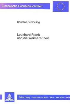 Leonhard Frank Und Die Weimarer Zeit